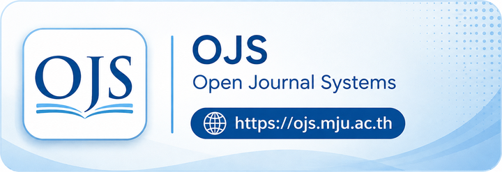 OJS - Open Journal Systems : https://ojs.mju.ac.th